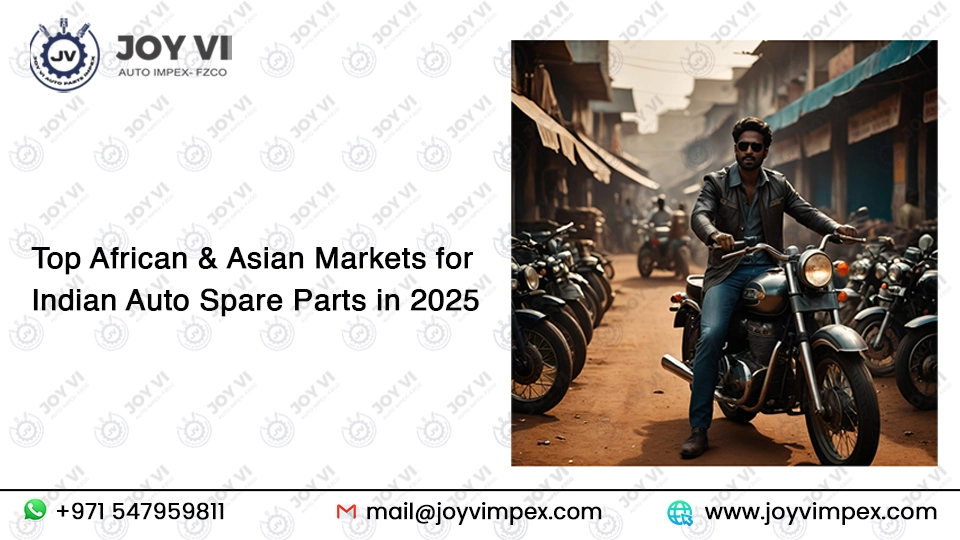 Discover the top African and Asian markets for Indian auto spare parts in 2025